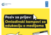 Poziv za prijave: Omladinski kampovi za edukaciju o medijama